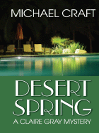 Desert Spring: A Claire Gray Mystery