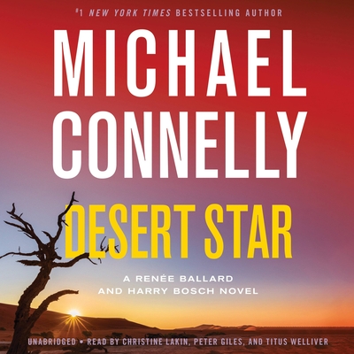 Desert Star - Connelly, Michael, and Welliver, Titus (Read by), and Lakin, Christine (Read by)