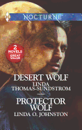 Desert Wolf & Protector Wolf: An Anthology