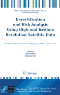 Desertification and Risk Analysis Using High and Medium Resolution Satellite Data: Training Workshop on Mapping Desertification