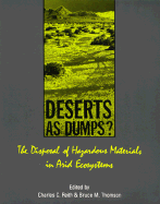 Deserts as Dumps?: The Disposal of Hazardous Materials in Arid Ecosystems