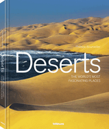 Deserts: The World's Most Fascinating Places