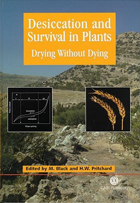 Desiccation and Survival in Plants: Drying Without Dying - Cabi