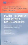 Desider - A European Effort on Hybrid Rans-Les Modelling: Results of the European-Union Funded Project, 2004 - 2007