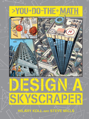Design a Skyscraper - Koll, Hilary, and Mills, Steve