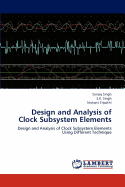 Design and Analysis of Clock Subsystem Elements