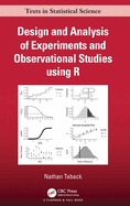 Design and Analysis of Experiments and Observational Studies using R