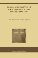 Design and Analysis of High Efficiency Line Drivers for xDSL