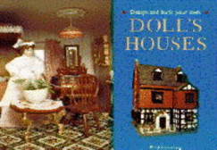 Design and Build Your Own Doll's Houses - Armstrong, Beryl
