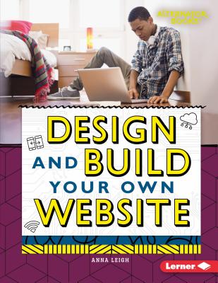 Design and Build Your Own Website - Leigh, Anna