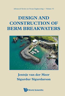 Design and Construction of Berm Breakwaters - Van Der Meer, Jentsje, and Sigurdarson, Sigurdur
