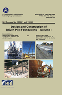 Design and Construction of Driven Pile Foundations Volume I