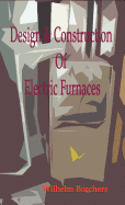 Design and Construction of Electric Furnaces