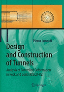 Design and Construction of Tunnels: Analysis of Controlled Deformations in Rock and Soils (Adeco-Rs)