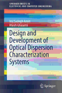 Design and Development of Optical Dispersion Characterization Systems