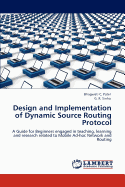 Design and Implementation of Dynamic Source Routing Protocol