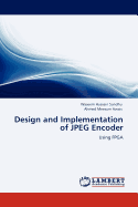 Design and Implementation of JPEG Encoder