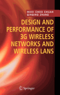 Design and Performance of 3g Wireless Networks and Wireless LANs