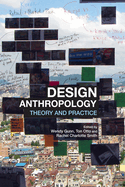 Design Anthropology: Theory and Practice