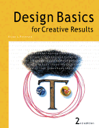 Design Basics for Creative Results - Peterson, Bryan