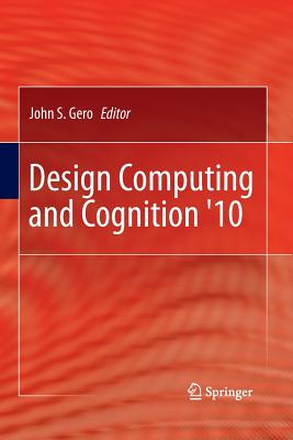 Design Computing and Cognition '10 - Gero, John S (Editor)