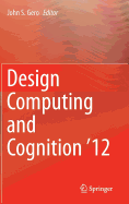 Design Computing and Cognition '12