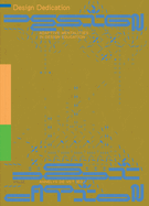 Design Dedication: Adaptive Mentalities in Design Education