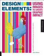 Design Elements: Using Images to Create Graphic Impact
