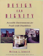 Design for Dignity: Studies in Accessibility - Lebovich, William L