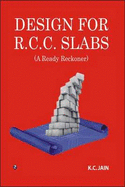 Design for R.C.C. Slabs: A Ready Reckoner