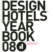 Design Hotels Yearbook 08