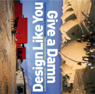 Design Like You Give a Damn: Architectural Responses to Humanitarian Crises