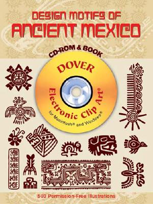 Design Motifs of Ancient Mexico - Enciso, Jorge