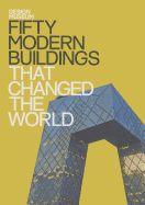 Design Museum: Fifty Modern Buildings That Changed the World