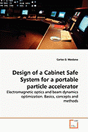 Design of a Cabinet Safe System for a Portable Particle Accelerator