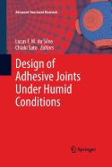 Design of Adhesive Joints Under Humid Conditions