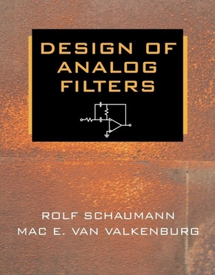 Design of Analog Filters - Schaumann, Rolf, and Van Valkenburg, Mac E