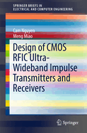 Design of CMOS Rfic Ultra-Wideband Impulse Transmitters and Receivers