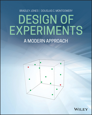 Design of Experiments: A Modern Approach - Jones, Bradley, and Montgomery, Douglas C.