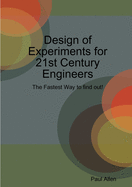Design of Experiments for 21st Century Engineers
