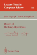 Design of Hashing Algorithms - Pieprzyk, Josef, and Sadeghiyan, Babak