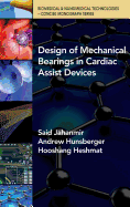 Design of Mechanical Beariings in Cardiac Assist Devices
