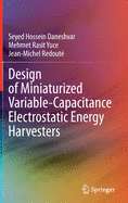 Design of Miniaturized Variable-Capacitance Electrostatic Energy Harvesters