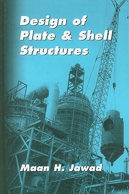 Design of Plate and Shell Structures - Jawad, Maan H