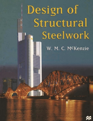 Design of Structural Steelwork - McKenzie, W.M.C.