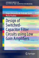 Design of Switched-Capacitor Filter Circuits using Low Gain Amplifiers