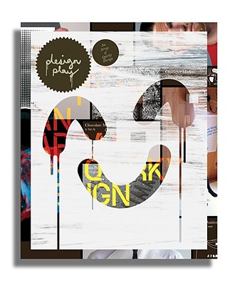 Design: Play: Empower Graphics, Format and Concept with Clever Twist - Viction Workshop (Editor)