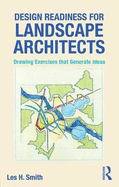 Design Readiness for Landscape Architects: Drawing Exercises That Generate Ideas