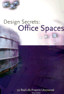 Design Secrets: Office Spaces - Frankel, Elana