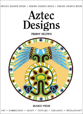 Design Source Book: Aztec Designs - Brown, Penny